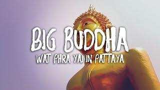 THE BIG BUDDHA IN PATTAYA - WAT PHRA YAI TEMPLE