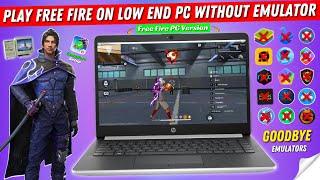 How to Play FreeFire On Low End PC Without Emulator  Download Free Fire PC Version Complete Setup