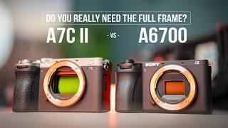 SONY A6700 vs A7C II - Why I choose APSC  Detailed Comparison