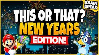 New Years This or That  Winter Brain Break  New Years Games For Kids  Just Dance  GoNoodle