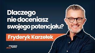 Jak nie iść z życiem na kompromisy?  Fryderyk Karzełek