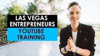 Las Vegas Entrepreneurs YouTube and Online Video Training