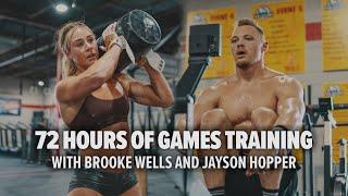 72 Hours with Brooke Wells and Jayson Hopper