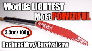 Worlds LIGHTEST Most POWERFUL Backpacking  Survival saw