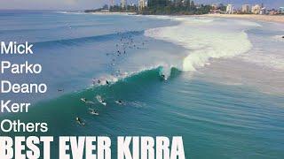 Best Ever Kirra ? Must be One of the All Time Swells  - Your Opinion ?