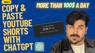 Copy & Paste YouTube Shorts with ChatGPT and Make $106.11 Per Day