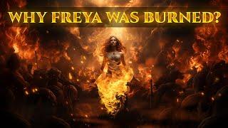 Why Was Freya Burned By The Aesir Gods?  #mythology #myths #mythologyexplained