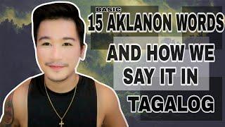 15 BASIC AKLANON WORDS AND HOW WE SAY IT IN TAGALOG  ROGER SMITH