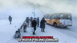 Kehidupan Kota Paling Dingin di Dunia Dengan Cuaca Ekstrem Minus 70 Derajat Celcius