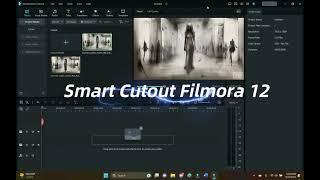 Filmora 12 Smart Cutout Work Session