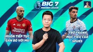 BIG 7 PREMIER LEAGUE AMRABAT MUỐN TIẾP TỤC GẮN BÓ VỚI MAN UNITED SPURS NGẮM SAO NGƯỜI BỒ ĐÀO NHA