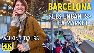 4K Barcelona Spain «Els Encants» Flea Market Walking Tour • January 2023