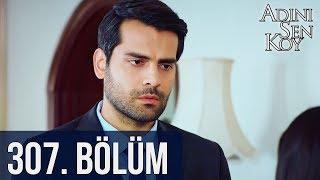 @adinisenkoydizi 307. Bölüm