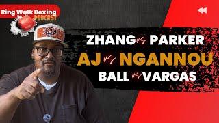 Boxing Recap & Controversies Zhang vs. Parker AJ vs. Ngannou Debate