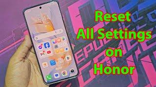 How to reset honor phone to factory settings