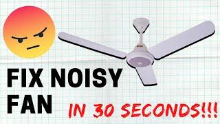 FIX NOISY CEILING FAN IN SECONDS