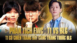 PHÂN TÍCH T1 VS BLG THAY ĐỔI CHÍ MẠNG GIÚP T1 NÂNG TẦM CUỘC CHƠI TẠI EWC 2024