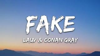 Lauv & Conan Gray - Fake Lyrics