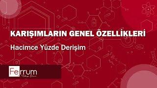 Hacimce Yüzde Derişim  Karışımlar