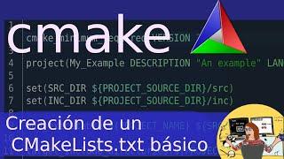 CMake Cómo crear un CMakeLists.txt básico