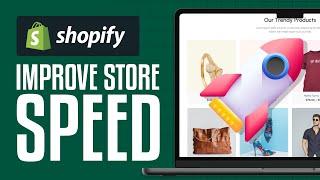 How to Speed Up a Shopify Website for FREE 2024 Step by Step Tutorial