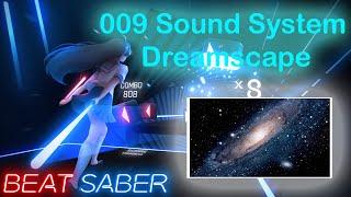 Beat saber Trance   009 Sound System Dreamscape