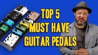 5 Must Have Guitar Pedals  Marty Schwartz