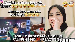 OZIIE TV RESEP MASAK DEBM PALING SES4D ‼️ REACTION