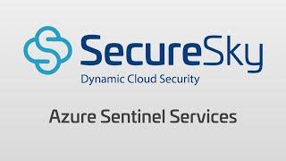 SecureSky Azure Sentinel Services