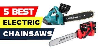 Top 5 Electric Chainsaws  Power Through Any Cutting Task in 2023