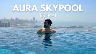 World’s Highest 360º Infinity Pool  Aura Sky Pool Dubai