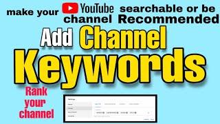 Channel Keywords  How To Add Channel Keywords On YouTube 2020  Rank Up Your Channel