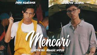 Mencari - Slurpee Crank ft. Dani Kurama Official Music Video