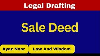 Sale Deed  Legal Drafting  Ayaz Noor