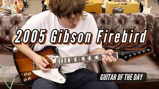 2005 Gibson Firebird Sunburst  Guitar of the Day