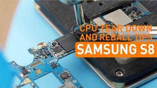 Samsung Galaxy CPU Tear Down And Reball Tips 4K Video 