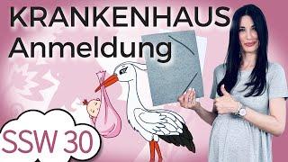 SSW 30 Die Anmeldung im Krankenhaus für die Geburt steht an  Mein Kinderwunsch