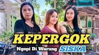 KEPERGOK DI WARUNGNYA SISKA SIRKUNCHANNEL #videolawak