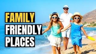 Top 10 Best Places to Travel with Kids  Family Destinations