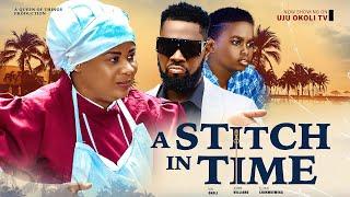 A  STICH IN TIME THE MOVIE UJU OKOLI GEORGINA IBEH JERRY WILLIAMS   2023 LATEST NOLLYWOOD MOVIE