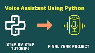 Major Project Voice Assistant Project in Python Programming   Step by step Tutorial ‍