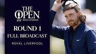 Full Broadcast  The 151st Open at Royal Liverpool  Round 1