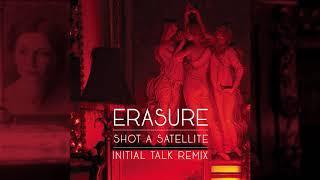 Erasure - Shot A Satellite Initial Talk Remix