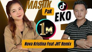 MASUK PAK EKO - By Nova Kristina Feat Jon Hok Tong Remix Dj Suka Dede