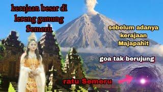 bahaya munculnya lobang bawah tanah di lereng gunung Semeru dan kerajaan sang putri