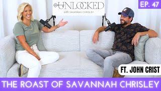 THE ROAST OF SAVANNAH CHRISLEY feat. John Crist  Unlocked Podcast Ep. 47 #comedy #standupcomedy