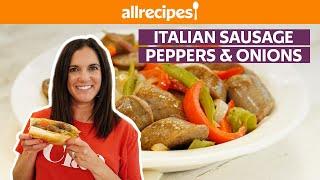 How to Make Italian Sausage with Peppers and Onions  Get Cookin  Allrecipes