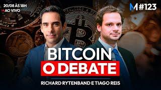 BITCOIN O DEBATE Tiago Reis x Richard Rytenband  Market Makers #123