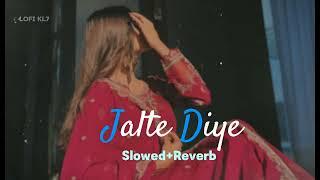 Jalte Diye丨Slowed+Reverb Song丨Lofi KL7