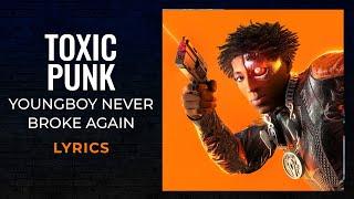 YoungBoy Never Broke Again - Toxic Punk LYRICS